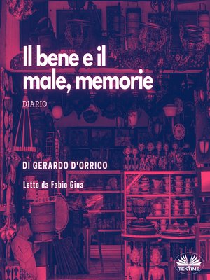 cover image of Il Bene E Il Male, Memorie